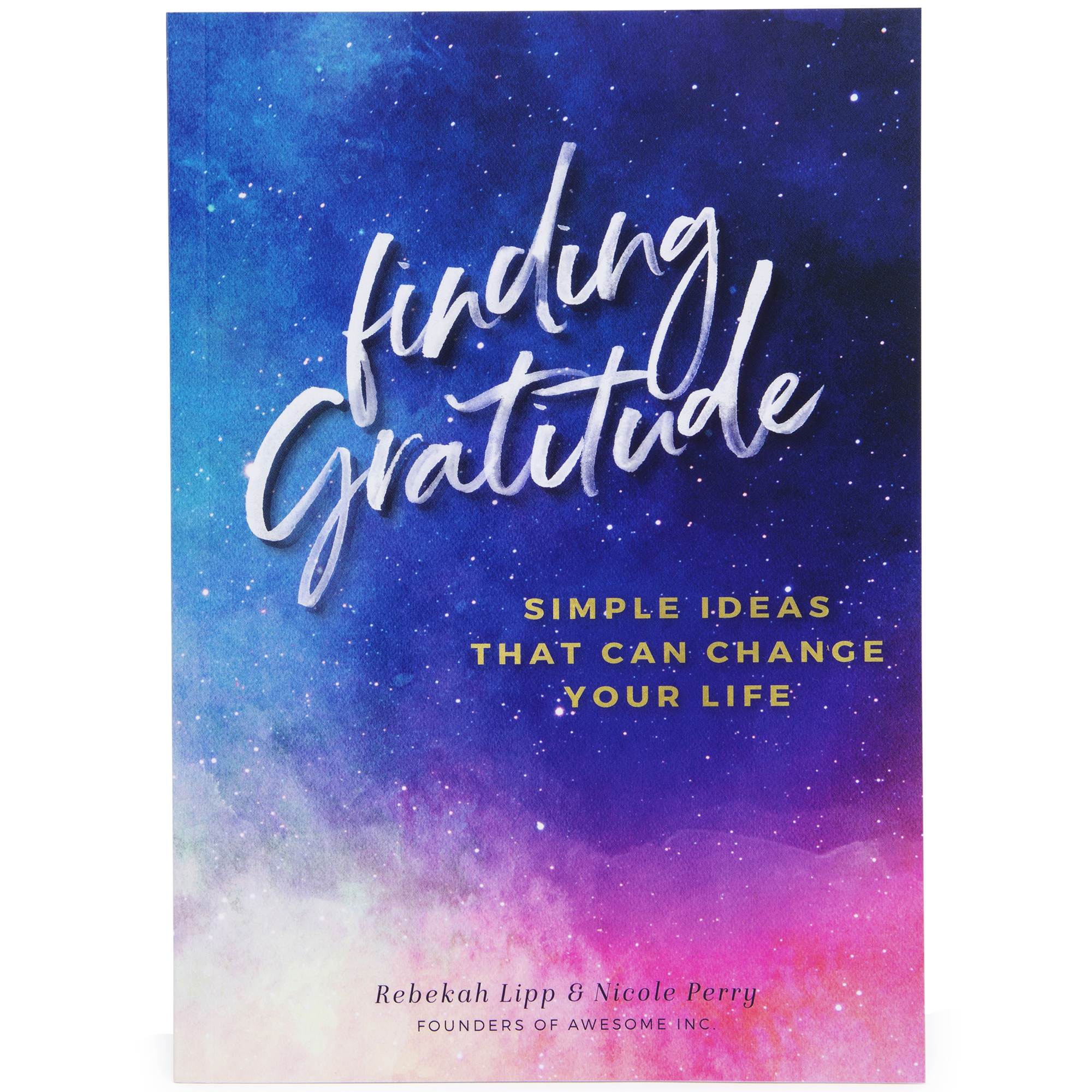 Finding Gratitude: Simple Ideas That Can Change Your Life