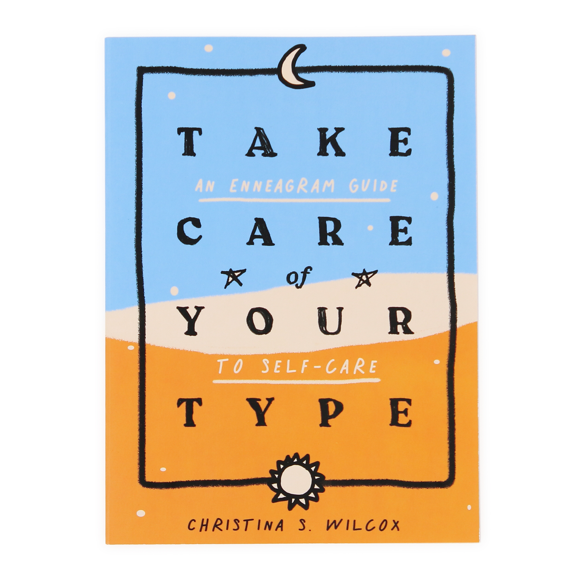 Take Care Of Your Type: An Enneagram Guide To Self-Care