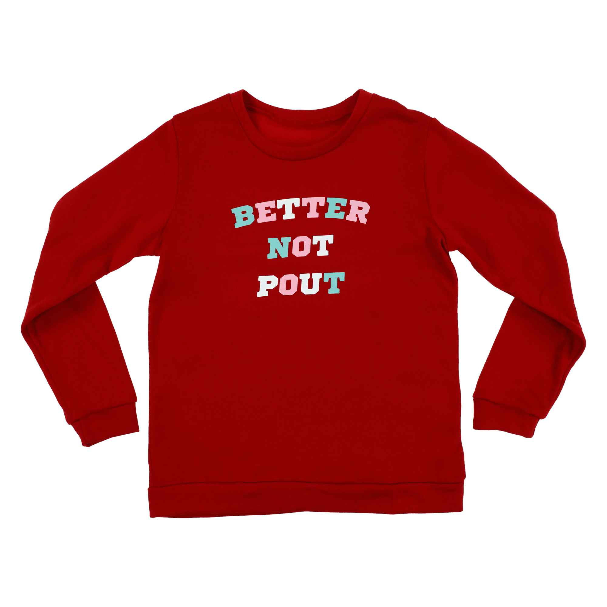 Juniors Holiday Sweatshirt – ‘Better Not Pout’