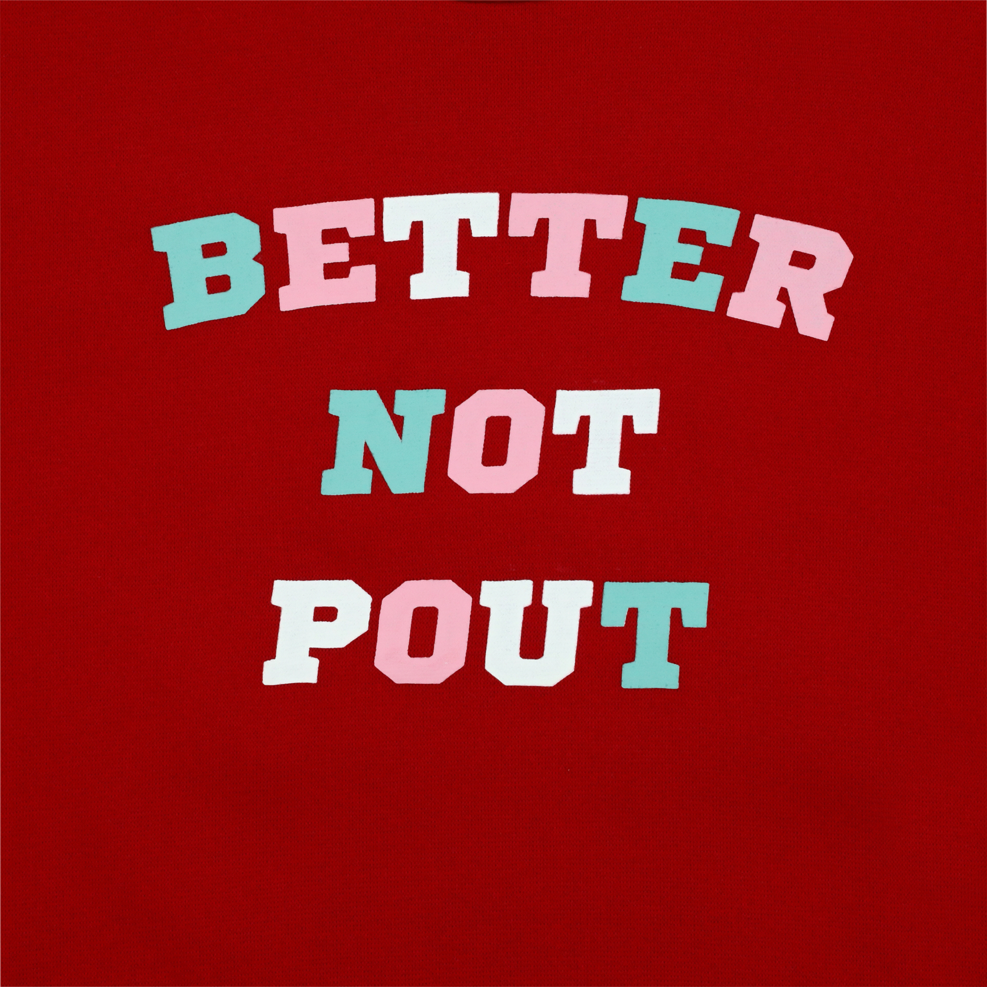 Juniors Holiday Sweatshirt – ‘Better Not Pout’