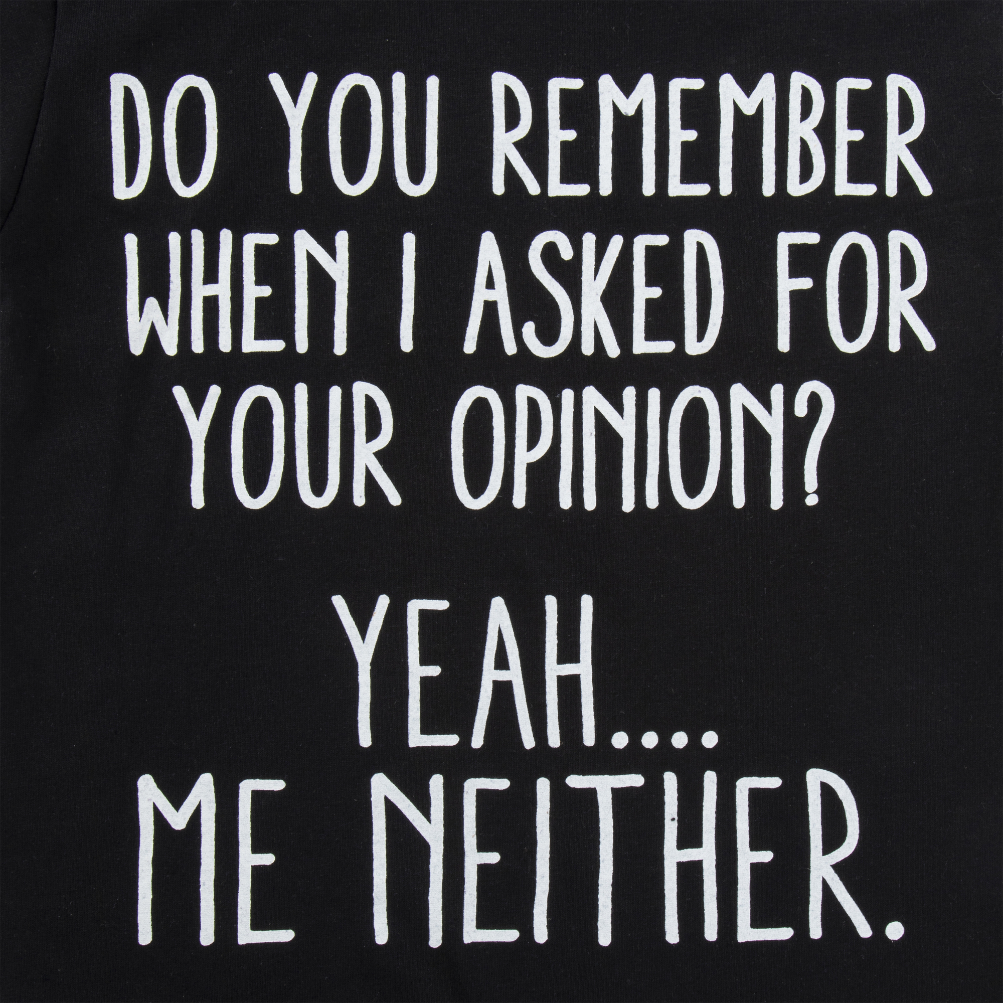No Opinion Graphic Tee