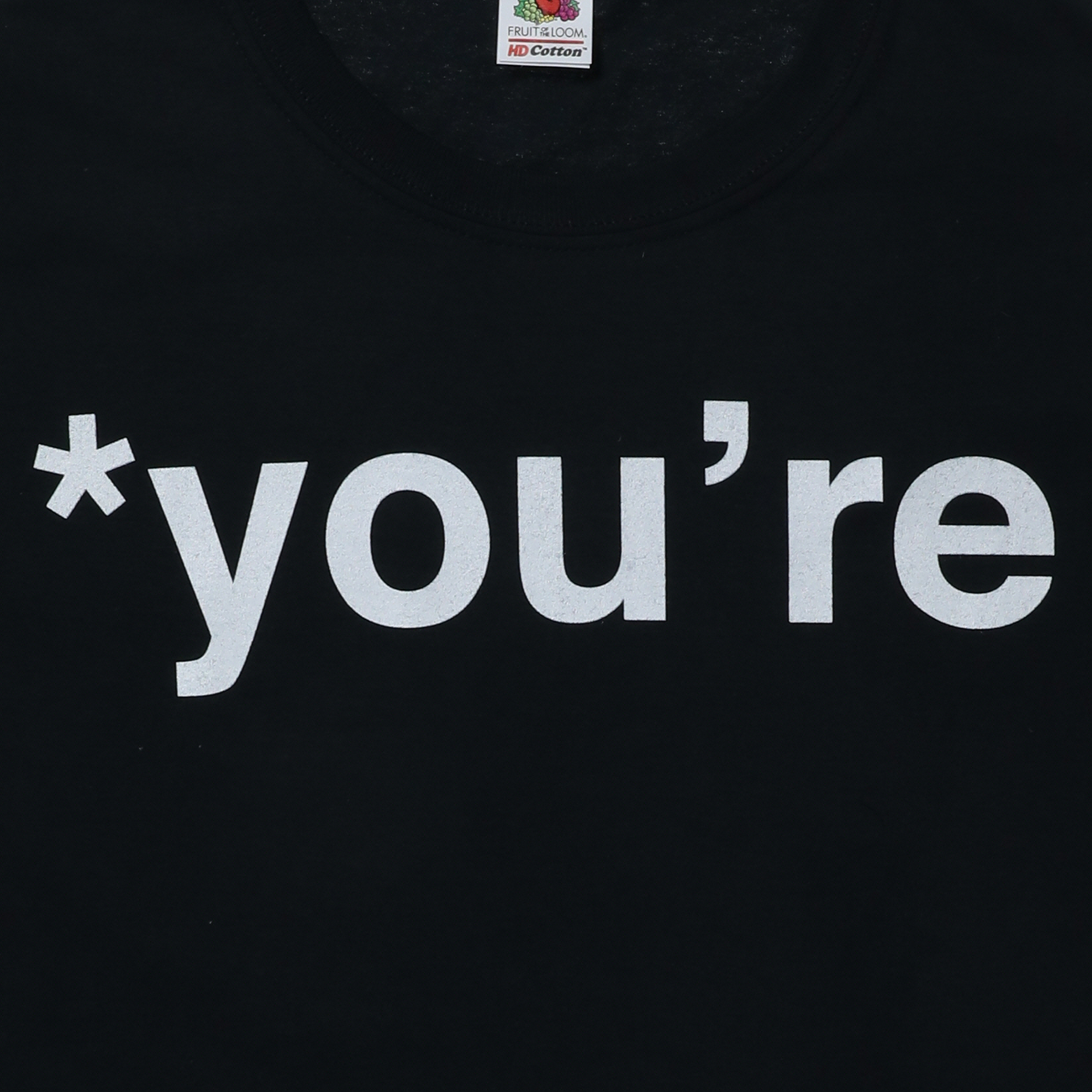 '*You'Re' Graphic Tee