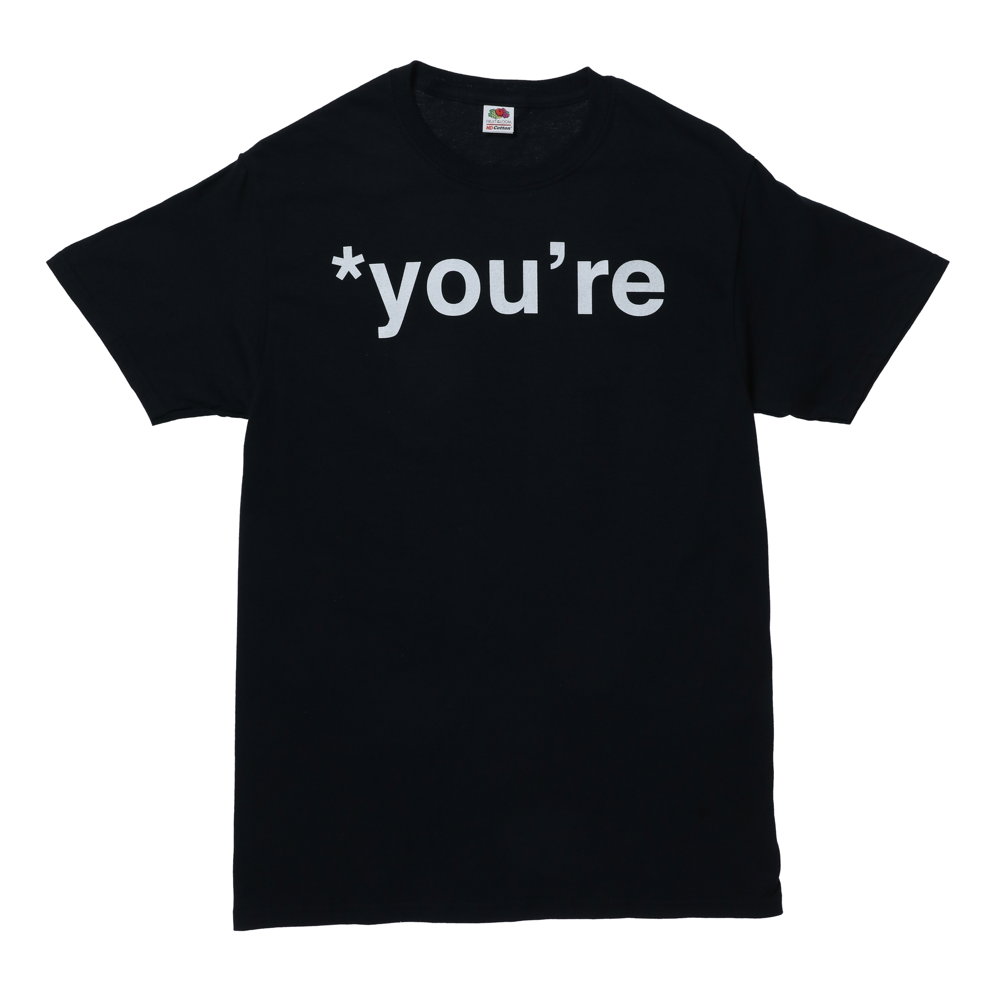 '*You'Re' Graphic Tee