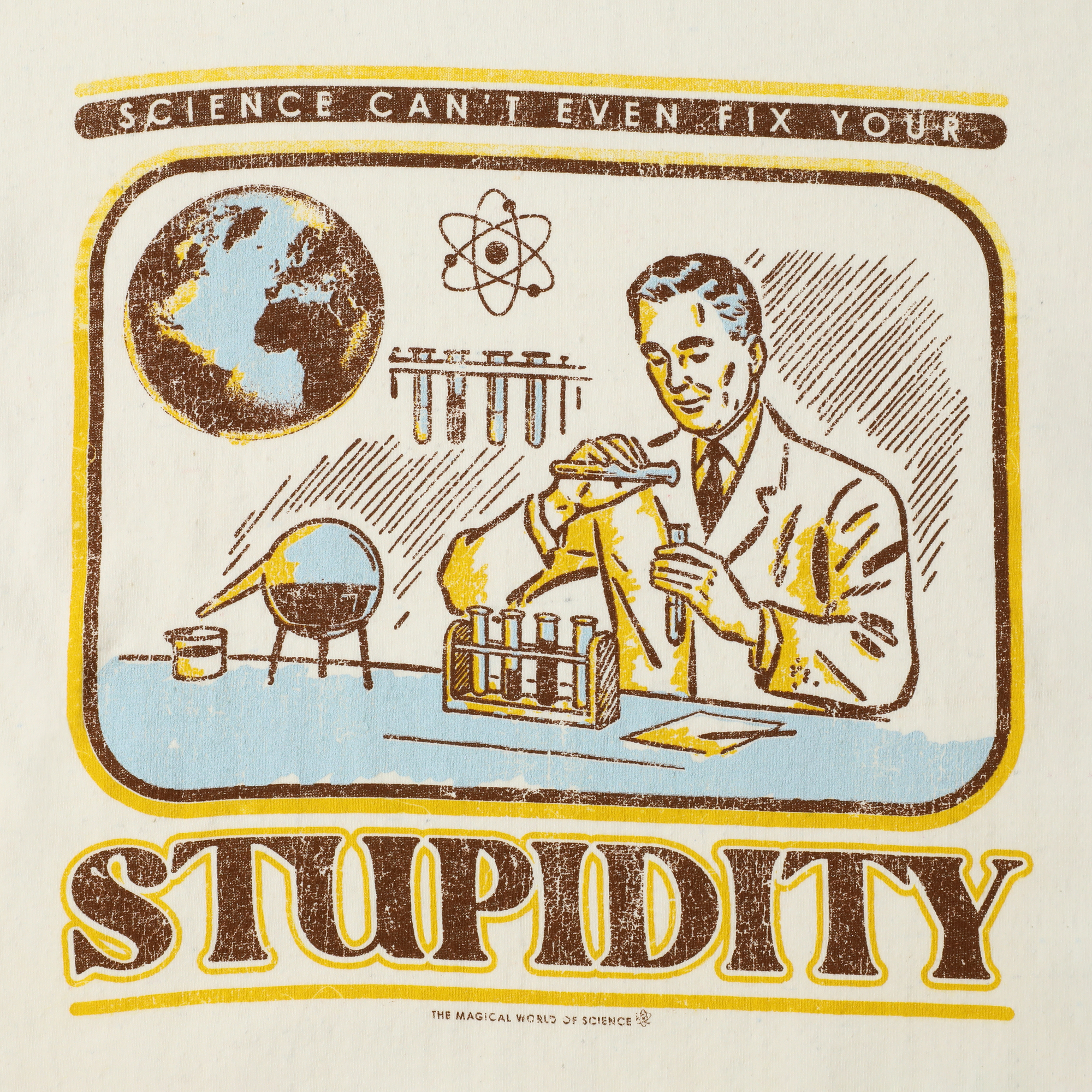 science Can'T Even Fix Your Stupidity' Graphic Tee