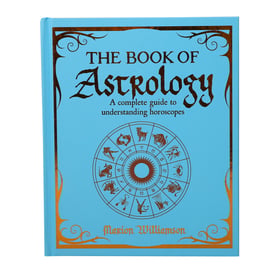 The Book Of Astrology: A Complete Guide To Understanding 