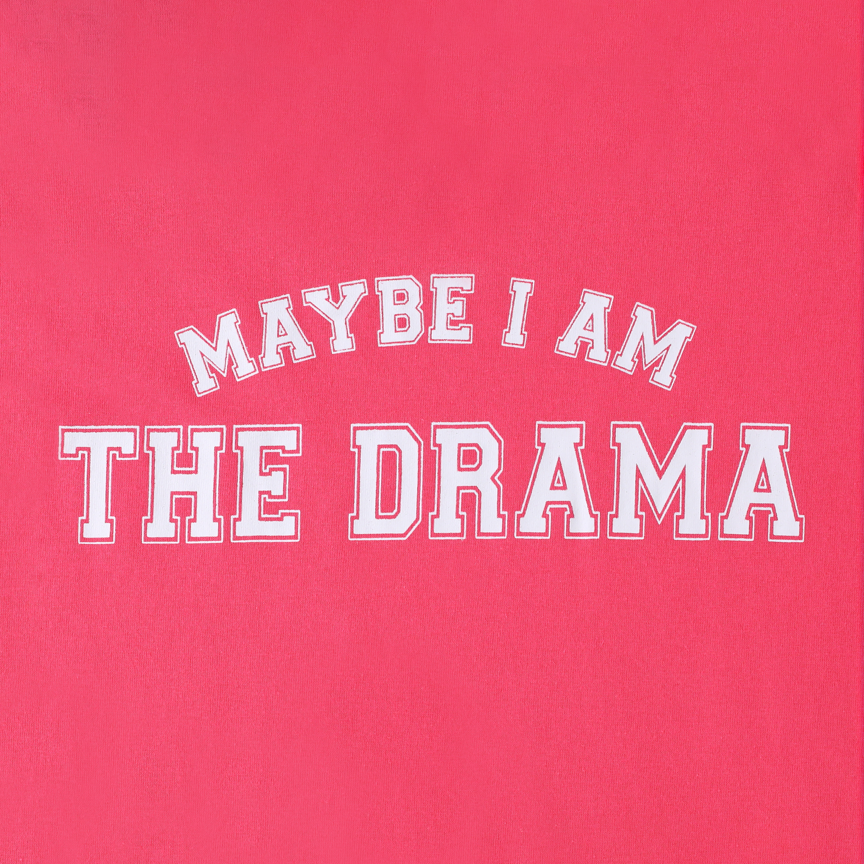 Maybe I'm The Drama Graphic Tee
