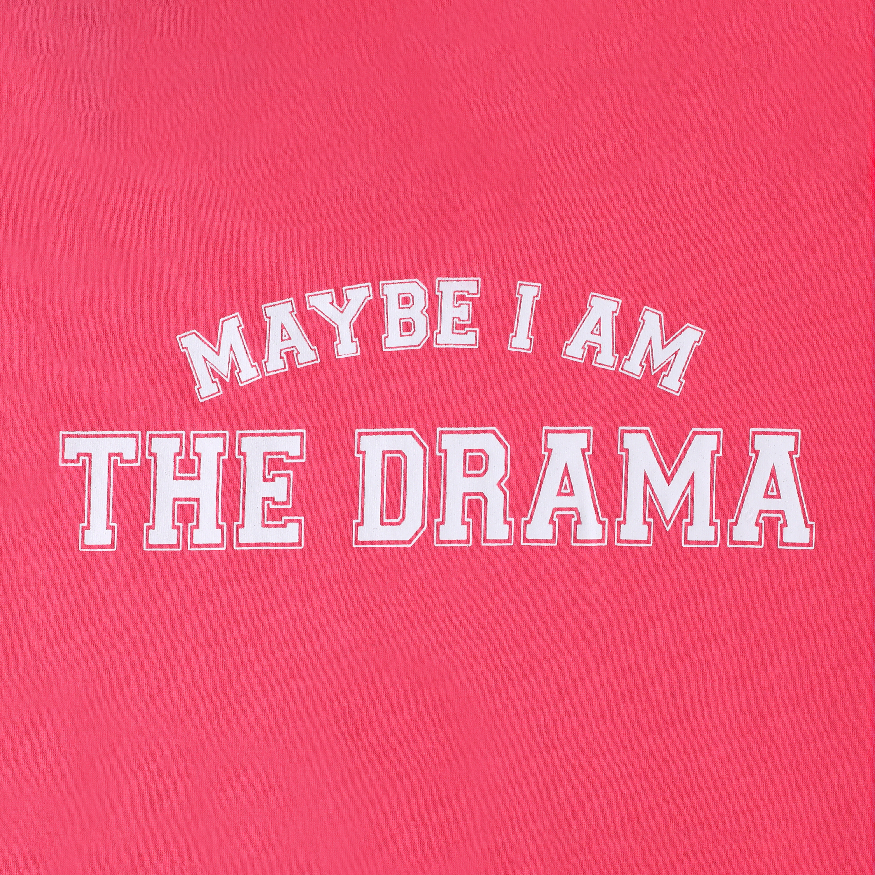 Maybe I'm The Drama Graphic Tee