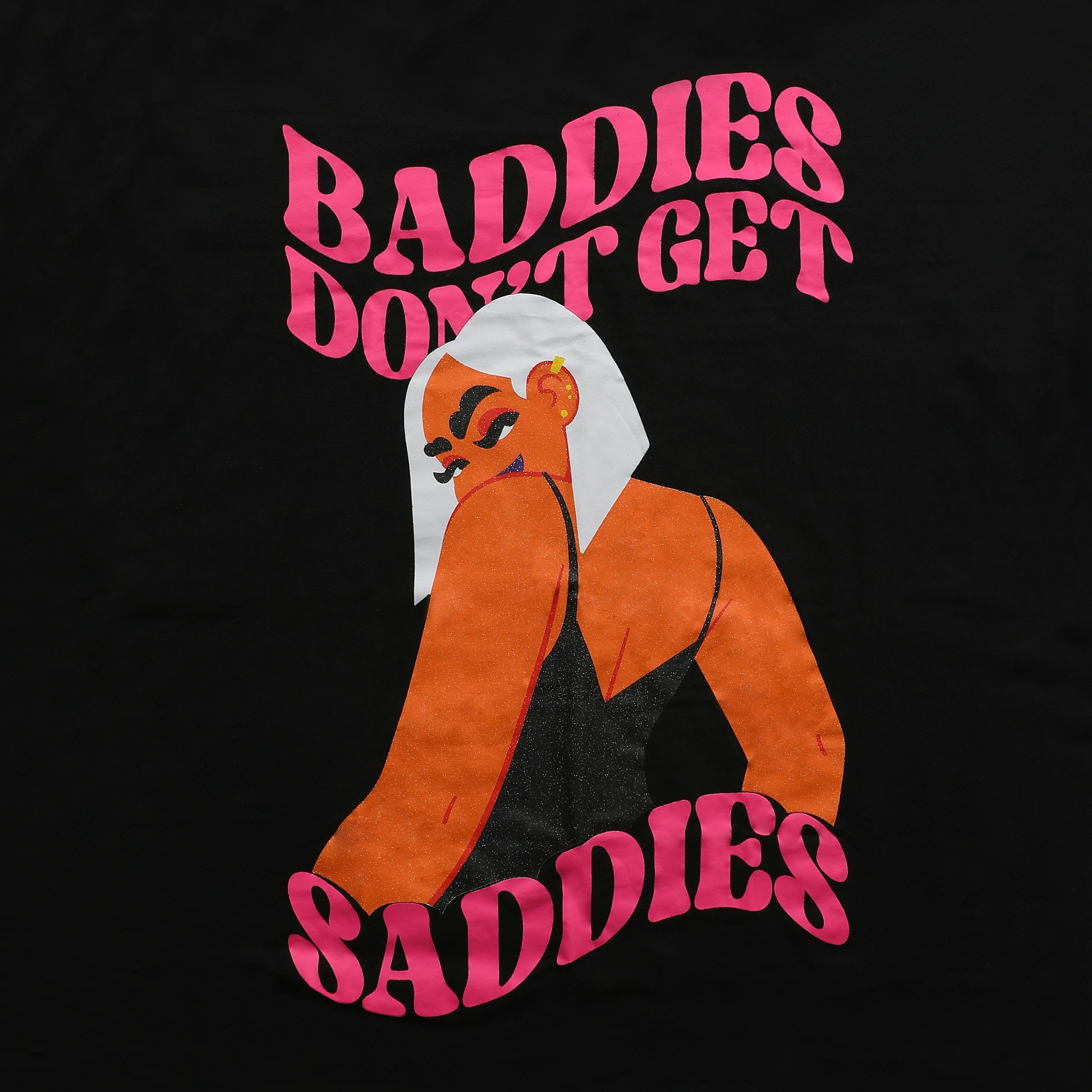 'Baddies Don't Get Saddies' by Lo Harris Graphic Tee