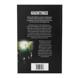 Hauntings: True Stories Of Unquiet Spirits