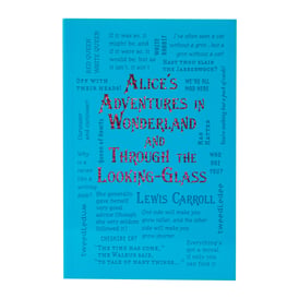 Alice's Adventures In Wonderland And Through The Looking-Glass